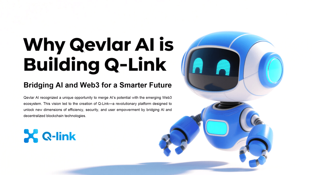 Why Qevlar AI is Building Q-Link Bridging AI and Web3 for a Smarter Future