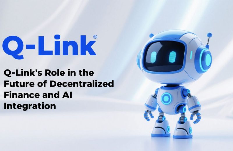 Q-Link’s Role in the Future of Decentralized Finance and AI Integration